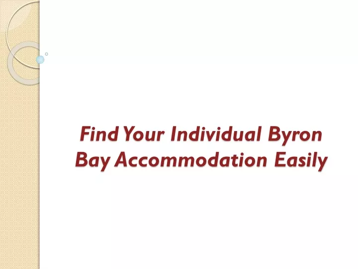 find your individual byron bay accommodation easily