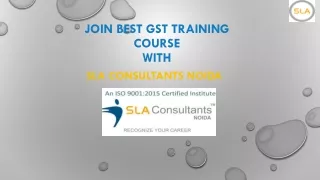 Boost Your Career in Taxation with GST Training Course Institute in Noida - SLA Consultants Noida