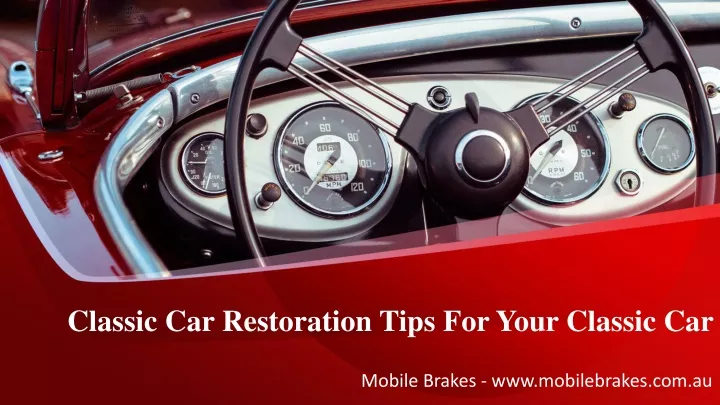 classic car restoration tips for your classic car