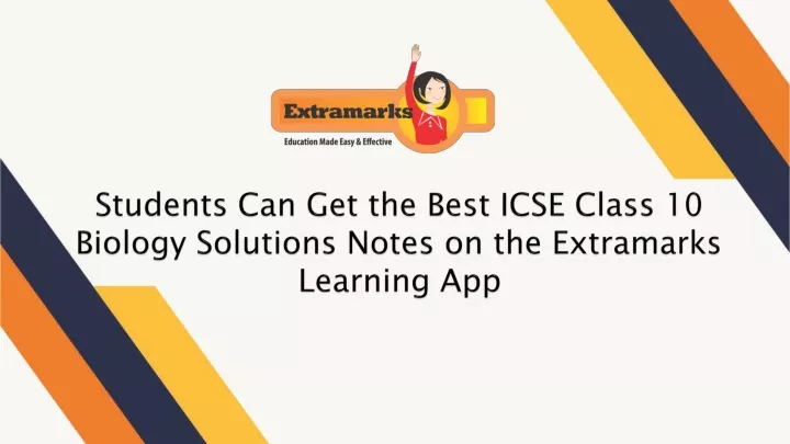 students can get the best icse class 10 biology solutions notes on the extramarks learning app