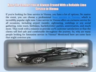 Have the comfort you’ve always craved with a reliable limo service in Vienna