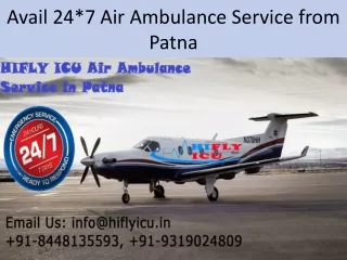 Get Fastest Air Ambulance from Patna to Delhi by HIFLY ICU