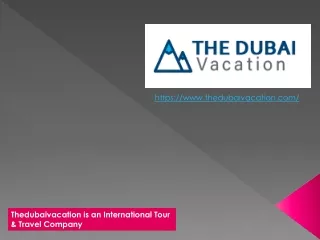 Dubai Tour Packages - Book Dubai Vacation Packages Online Now