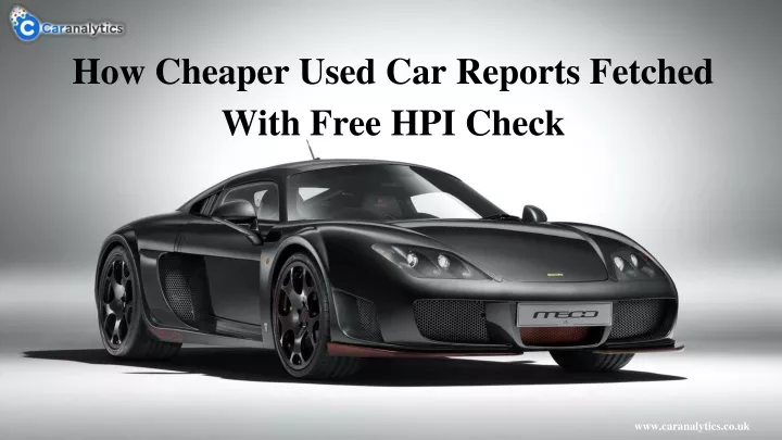 how cheaper used car reports fetched with free
