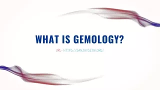 What is Gemology ?