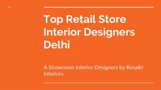 Top Retail Store Interior Designers Delhi