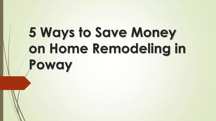5 ways to save money on home remodeling in poway