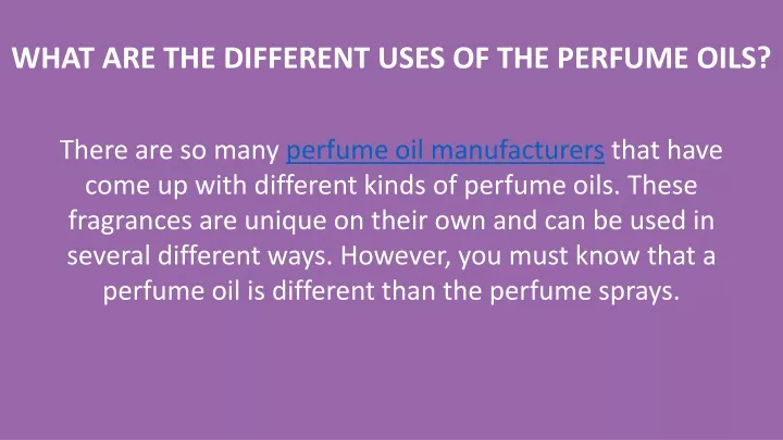 what are the different uses of the perfume oils