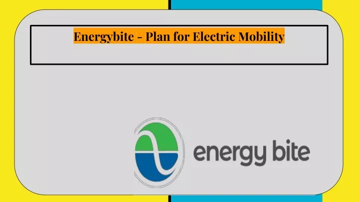 energybite plan for electric mobility