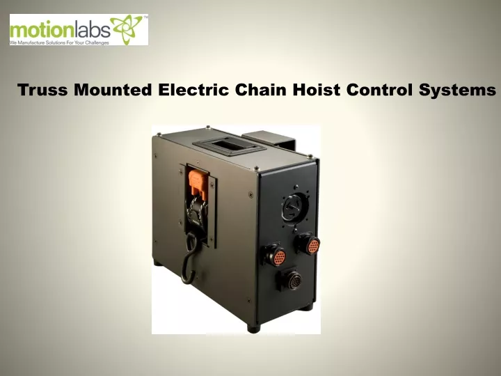 truss mounted electric chain hoist control systems