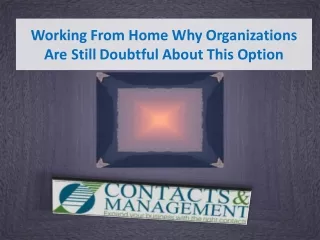 Working From Home Why Organizations Are Still Doubtful About This Option