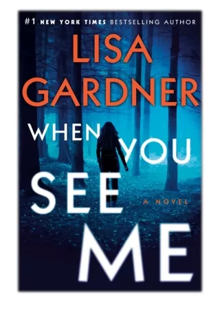 [PDF] Free Download When You See Me By Lisa Gardner