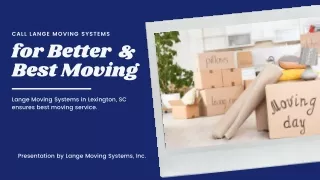 Call Lange Moving Systems Lexington For Best Moving