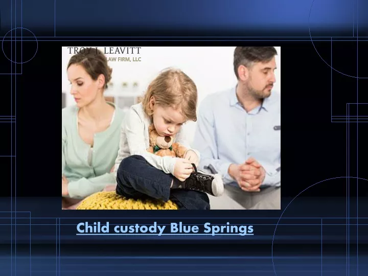 child custody blue springs