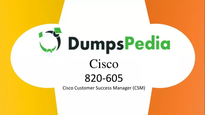 cisco 820 605 cisco customer success manager csm