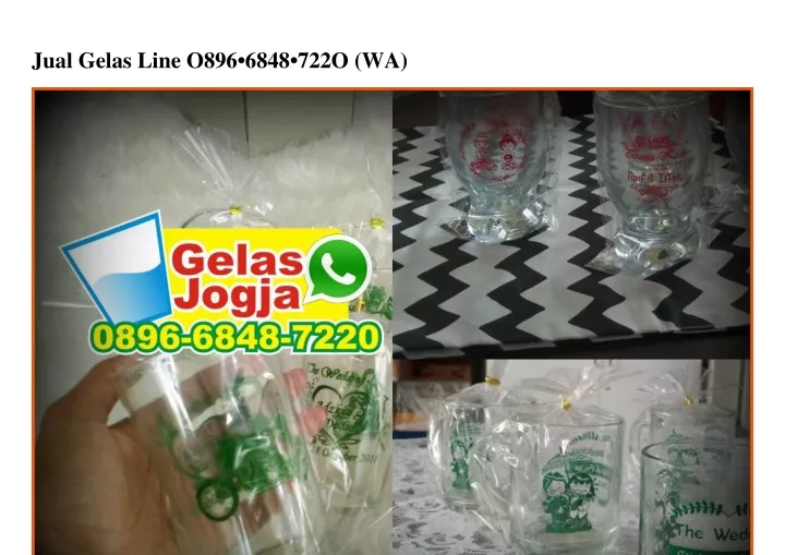 jual gelas line o896 6848 722o wa