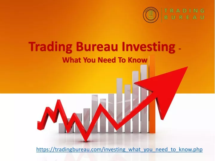 trading bureau investing what you need to know
