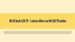 Mi 32 Inch LED TV - Latest offers on Mi LED TV online