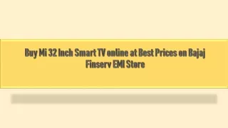 Buy Mi 32 Inch Smart TV online at Best Prices on Bajaj Finserv EMI Store