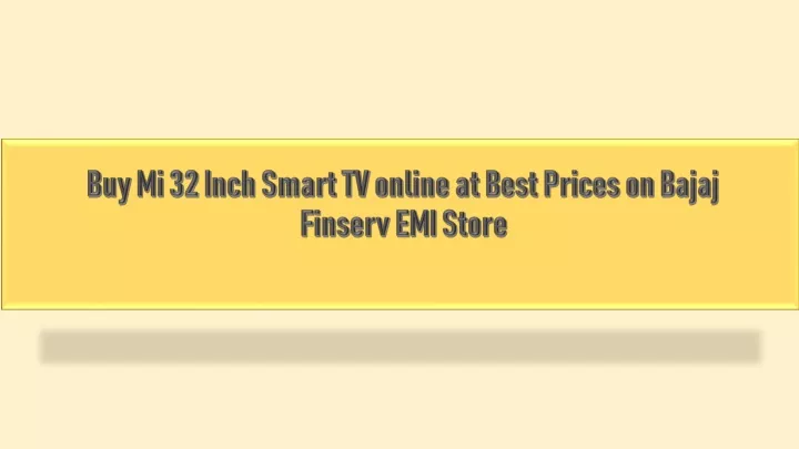 buy mi 32 inch smart tv online at best prices on bajaj finserv emi store
