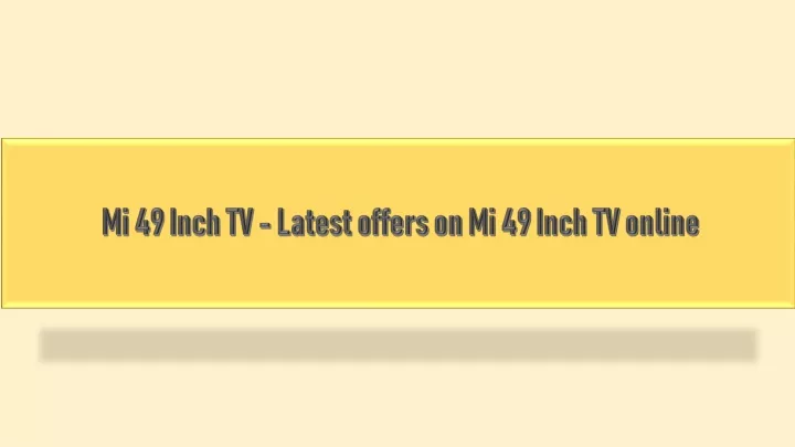 mi 49 inch tv latest offers on mi 49 inch tv online