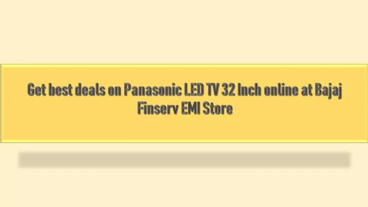 get best deals on panasonic led tv 32 inch online at bajaj finserv emi store