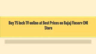 Buy 75 Inch TV online at Best Prices on Bajaj Finserv EMI Store