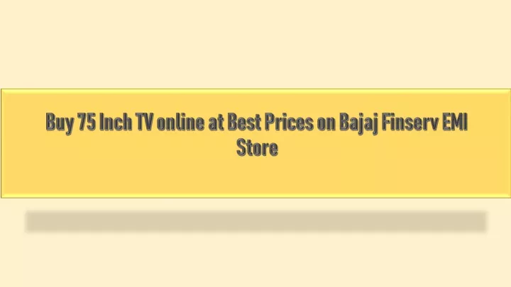 buy 75 inch tv online at best prices on bajaj finserv emi store