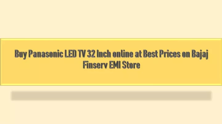 buy panasonic led tv 32 inch online at best prices on bajaj finserv emi store