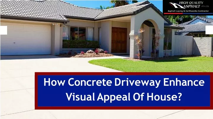 how concrete driveway enhance visual appeal