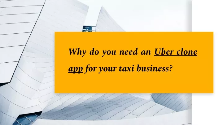 why do you need an uber clone app for your taxi