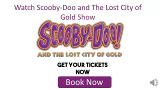 Scooby-Doo and The Lost City of Gold Tickets Discount Code
