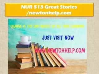 NUR 513 Great Stories /newtonhelp.com