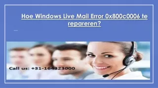 Hoe Windows Live Mail Error 0x800c0006 te repareren?