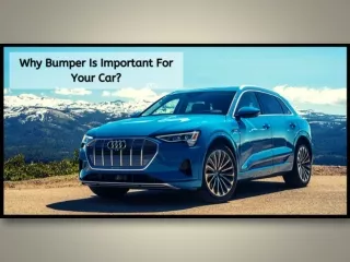Why Bumper Is Important For Your Car?