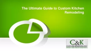 The Ultimate Guide to Custom Kitchen Remodeling