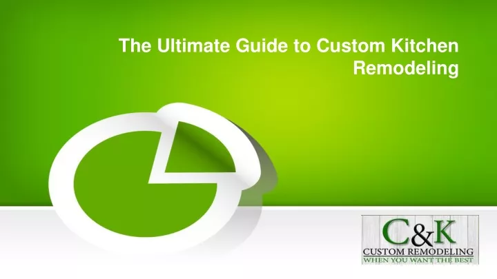 the ultimate guide to custom kitchen remodeling