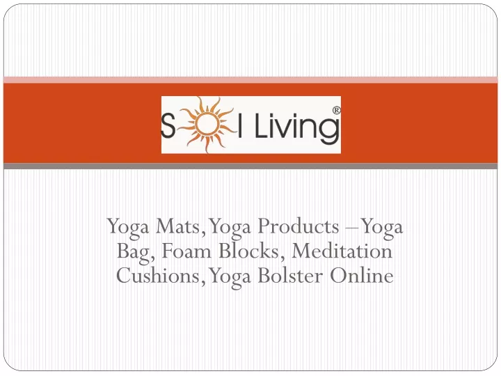 yoga mats yoga products yoga bag foam blocks meditation cushions yoga bolster online