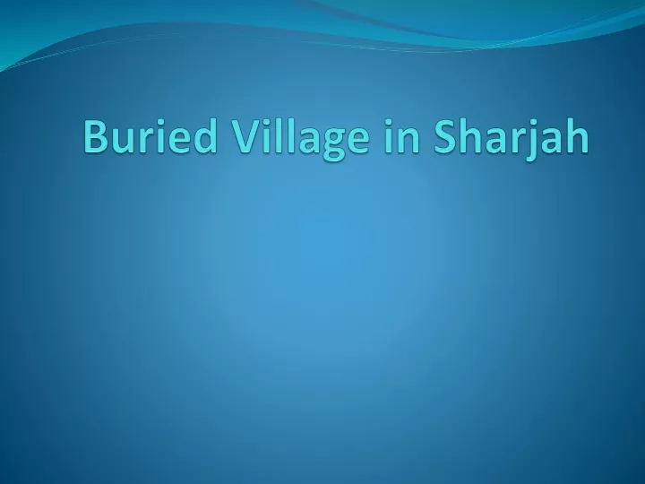 buried village in sharjah