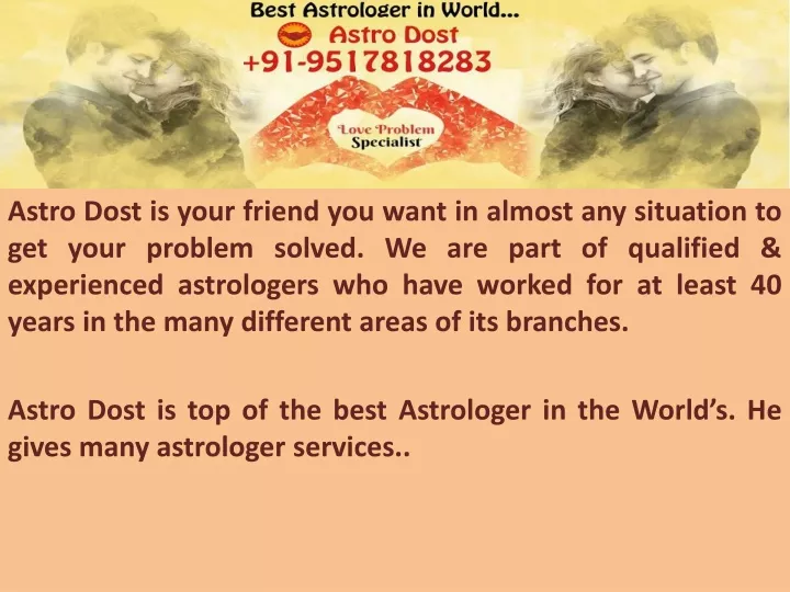 astro dost is your friend you want in almost