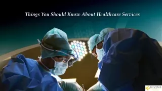 Things You Should Know About Healthcare Services