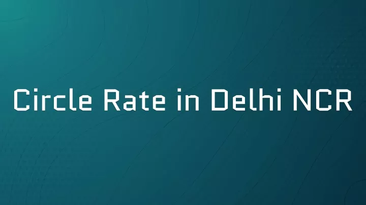 circle rate in delhi ncr