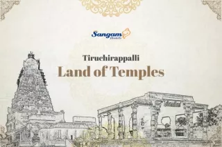 Tiruchirappalli - Land of Temples | Temples in Tamil Nadu | Temple Land of India