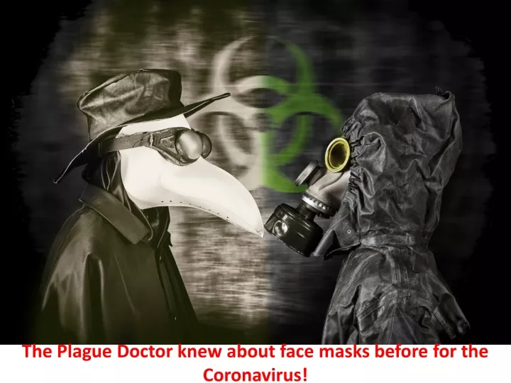 the plague doctor knew about face masks before