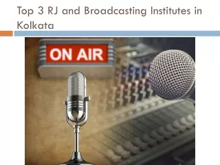Top 3 RJ and Broadcasting Institutes in Kolkata