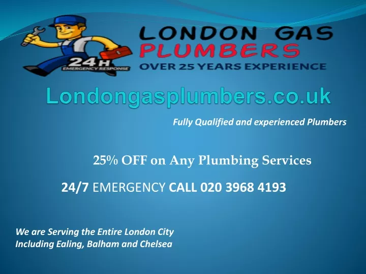 fully qualified and experienced plumbers