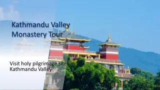 Kathmandu Valley Monastery tour
