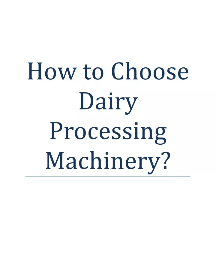 how to choose dairy processing machinery