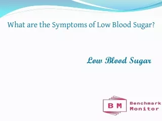 Symptoms of Low Blood Sugar