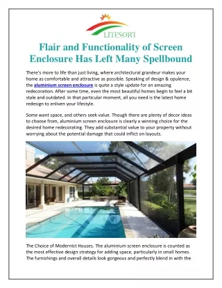 Flair and Functionality of Screen Enclosure Has Left Many Spellbound